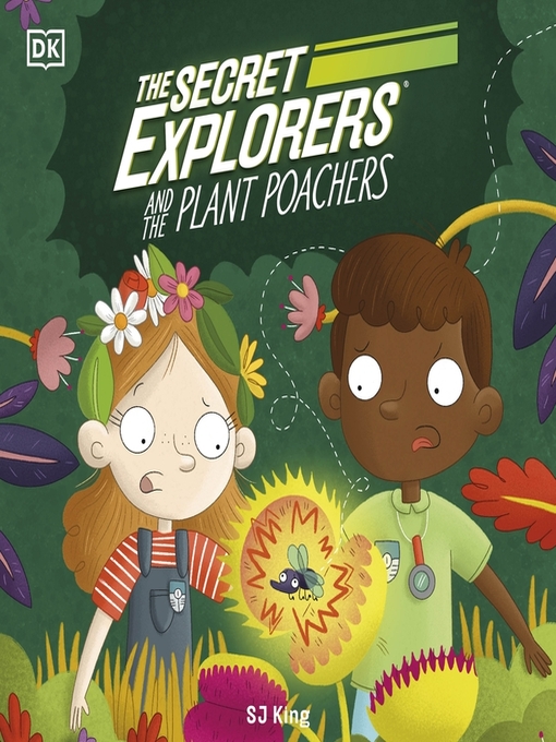 Title details for The Secret Explorers and the Plant Poachers by SJ King - Wait list